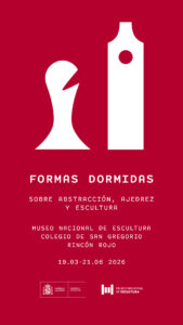 TORNEO DE AJEDREZ RELÁMPAGO «FORMAS DORMIDAS» @ Museo Nacional de Escultura