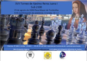 XVII TORNEO DE AJEDREZ «REINA JUANA I DE CASTILLA @ Plaza Mayor